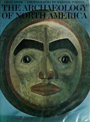 Cover of: The archaeology of North America: American Indians and their origins