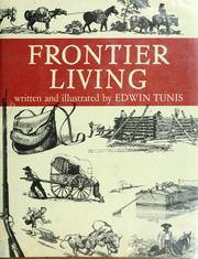 Cover of: Frontier living:An illustrated guide to pioneer life in America