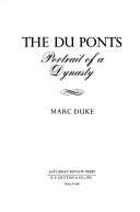 best books about Old Money Families The Du Ponts: Portrait of a Dynasty
