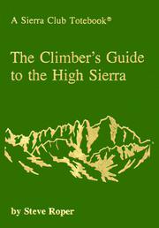 Cover of: The climber's guide to the High Sierra