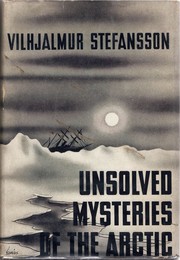 Cover of: Unsolved Mysteries of the Arctic