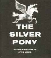 Cover of: The Silver Pony: A Story in Pictures