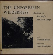 Cover of: The unforeseen wilderness