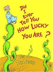 Cover of: Did I ever tell you how lucky you are?