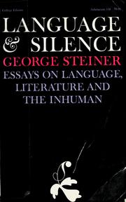 Cover of: Language and silence: essays on language, literature, and the inhuman.
