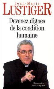 Cover of: Devenez dignes de la condition humaine