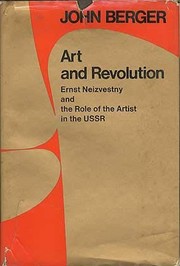 Cover of: Art and revolution: Ernst Neizvestny and the role of the artist in the USSR