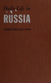 Cover of: Vie quotidienne en Russie au temps du dernier tsar