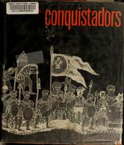 Cover of: The conquistadors; first-person accounts of the conquest of Mexico