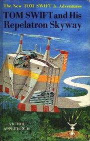 Cover of: Tom Swift and his Repelatron Skyway