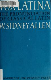 Cover of: Vox Latina: a guide to the pronunciation of classical Latin