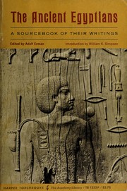 best books about Ancient Egypt The Ancient Egyptians: A Sourcebook of Their Writings