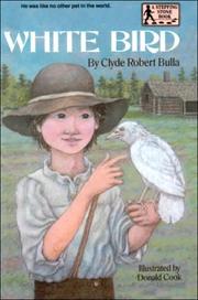 Cover of: White bird: Illustrated by Leonard Weisgard.
