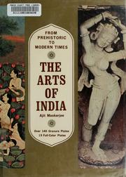 Cover of: The arts of India from prehistoric to modern times