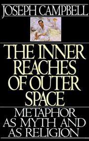 Cover of: The inner reaches of outer space: Metaphor as Myth and as Religion