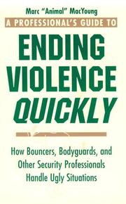 Cover of: A professional's guide to ending violence quickly