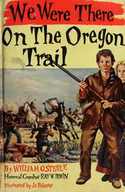 Cover of: We were there on the Oregon Trail