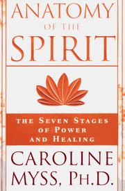Cover of: Anatomy of the spirit: the seven stages of power and healing