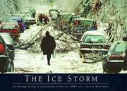 Cover of: The ice storm: an historic record in photographs of January 1998