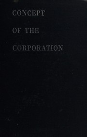 Cover of: Concept of the corporation