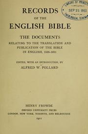 Cover of: Records of the English Bible: the documents relating to the translation and publication of the Bible in English, 1525-1611