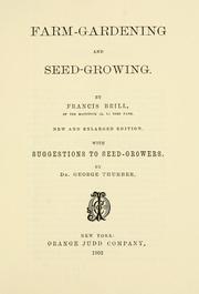 Cover of: Farm-gardening and seed-growing
