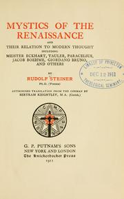 Cover of: Mystics of the Renaissance and Their Relation to Modern Thought: including Meister Eckhart, Tauler, Paracelsus, Jacob Boehme, Giordano Bruno, and others