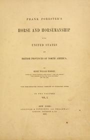 Cover of: Frank Forester's horse and horsemanship of the United States and British provinces of North America