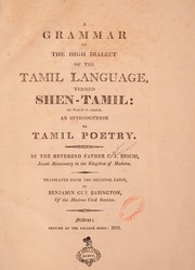 Cover of: A grammar of the high dialect of the Tamil language, termed Shen-Tamil