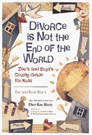 best books about Divorce For Preschoolers Divorce Is Not the End of the World: Zoe's and Evan's Coping Guide for Kids