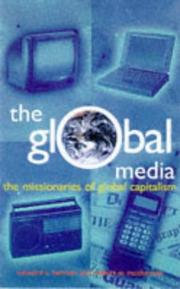 Cover of: The Global Media: the new missionaries of corporate capitalism