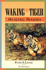best books about Traumand The Body Waking the Tiger: Healing Trauma