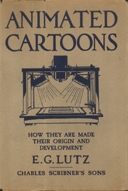 Cover of: Animated cartoons: how they are made, their origin and development
