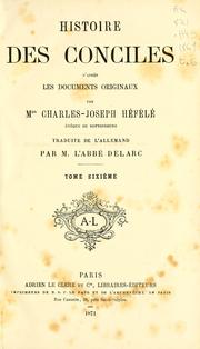 Cover of: Histoire des conciles d'après les documents originaux