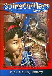 Cover of: Tuck Me In, Mummy Spinechillers Mysteries #9