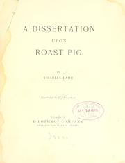 Cover of: A dissertation upon roast pig