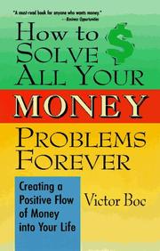 Cover of: How to solve all your money problems forever
