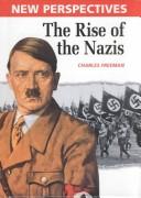 Cover of: The rise of the Nazis
