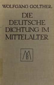 Cover of: Die deutsche Dichtung im Mittelalter, 800 bis 1500