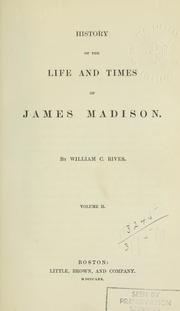 Cover image for History of the Life and Times of James Madison