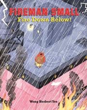 Cover of: Fireman Small: Fire Down Below!