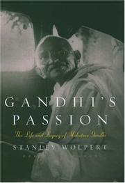 Cover of: Gandhi's Passion: the life and legacy of Mahatma Gandhi