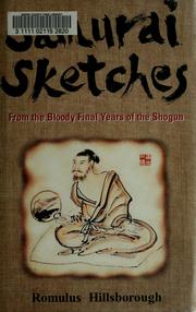 Cover of: Samurai sketches: from the bloody final years of the Shogun