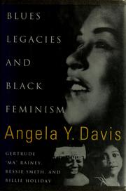 Cover of: Blues Legacies and Black Feminism: Gertrude "Ma" Rainey, Bessie Smith, and Billie Holiday