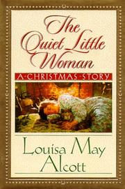 Cover of: The quiet little woman: A Christmas Story