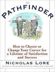 best books about Career Choices The Pathfinder: How to Choose or Change Your Career for a Lifetime of Satisfaction and Success