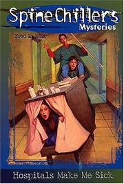 Cover of: Hospitals Make Me Sick Spinechillers Mysteries #11