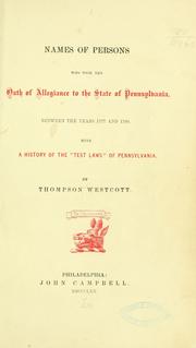 Cover of: Names of persons who took the oath of allegiance to the State of Pennsylvania between the years 1777 and 1789