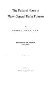 Cover of: The Rutland home of Major General Rufus Putnam