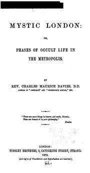 Cover of: Mystic London; or, Phases of occult life in the Metropolis